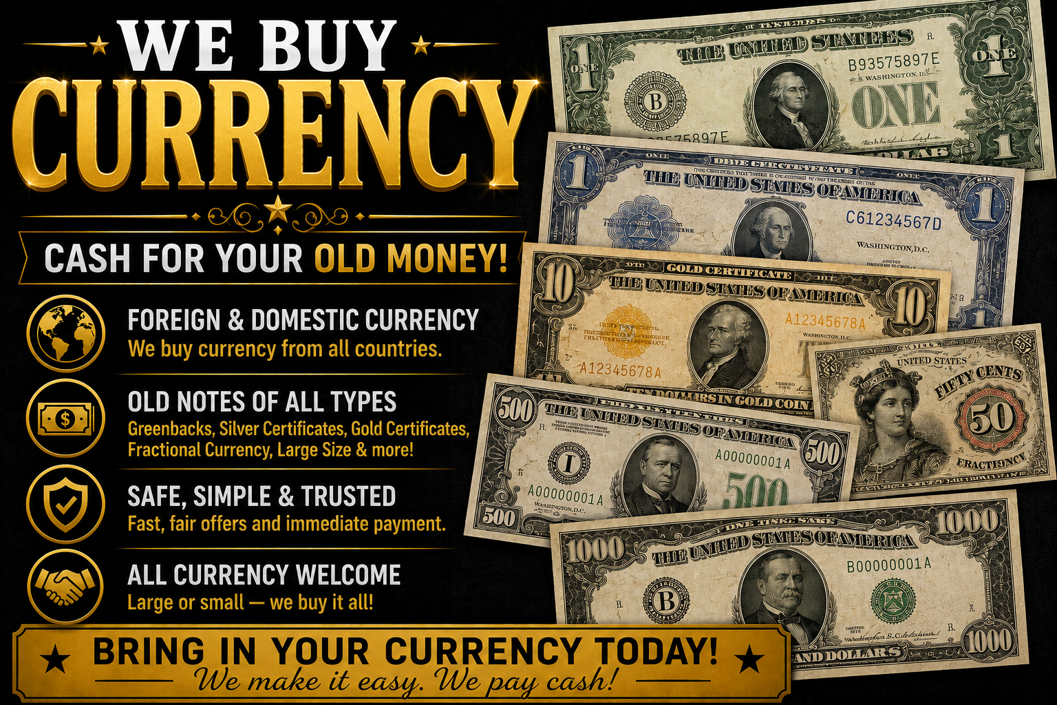 We buy currency advertisement featuring collectible U.S. paper money including greenbacks, silver certificates, gold certificates, fractional currency, $500 bills, and $1,000 bills